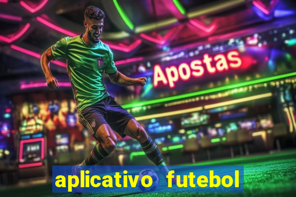 aplicativo futebol da hora 4.5